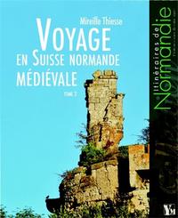 Voyage En Suisse Normande Medievale Tome 2