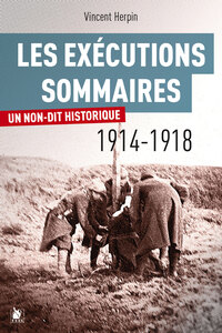 Les exécutions sommaires 1914-1918