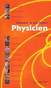 COMMENT JE SUIS DEVENU PHYSICIEN