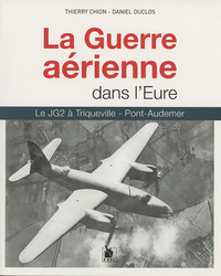 La Guerre Aerienne Dans L Eure