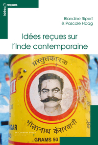 IDEES RECUES SUR L'INDE CONTEMPORAINE