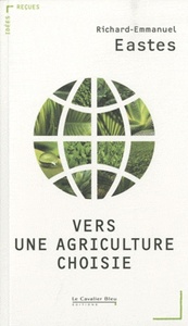 VERS UNE AGRICULTURE CHOISIE