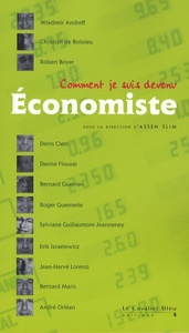 COMMENT JE SUIS DEVENU ECONOMISTE...