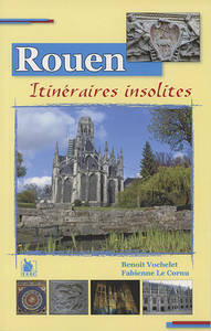 Rouen Itineraires Insolites
