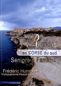 RANDOS EN CORSE DU SUD SENIORS & FAMILLES