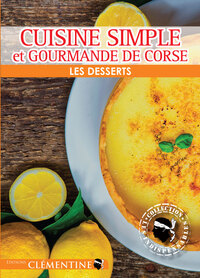 Cuisine simple et gourmande de Corse - Les desserts