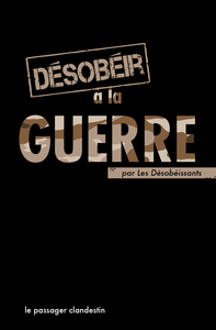 Desobeir A La Guerre
