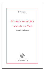 BODHICARYAVATARA LA MARCHE VERS L EVEIL NOUVELLE TRADUCTION