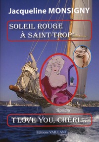 SOLEIL ROUGE A SAINT-TROP' + I LOVE YOU, CHERI