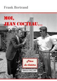 MOI, JEAN COCTEAU