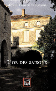 L'or des saisons - roman