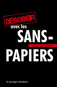 Desobeir Avec Les Sans Papiers