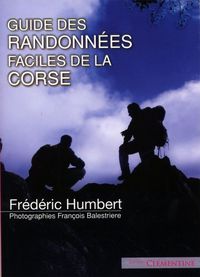 GUIDE DES RANDONNEES FACILES DE LA CORSE