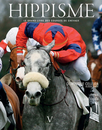 Hippisme. Le grand livre des courses de chevaux
