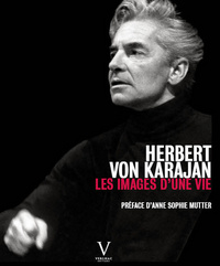Herbert Von Karajan, les images d'une vie, édition limitée