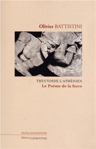 Thucydide l'athénien - le poème de la force