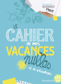 Le cahier de mes vacances nulles...