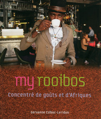 MY ROOIBOS - CONCENTRE DE GOUTS ET D'AFRIQUES