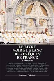 Le livre noir et blanc des évêques de France