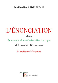 L'ENONCIATION DANS