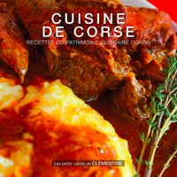 CUISINE DE CORSE : RECETTES DU PATRIMOINE CULINAIRE CORSE