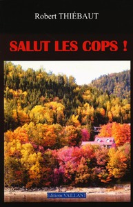 SALUT LES COPS !