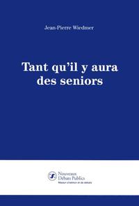 TANT QU'IL Y AURA DES SENIORS