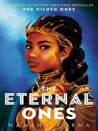 THE GILDED ONES : THE ETERNAL ONES (BOOK 3)