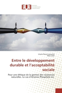 Entre le developpement durableet l'acceptabilite sociale