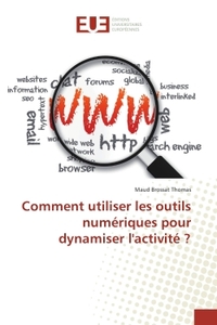 Comment utiliser les outils numeriques pour dynamiser l'activite ?