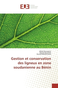 Gestion et conservation des ligneux en zone soudanienne au BENIN