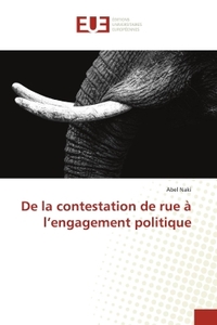 De la contestation de rue à l'engagement politique