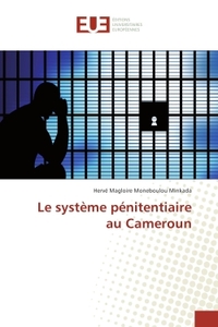 Le systeme penitentiaire au Cameroun