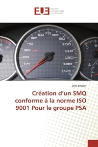 Création d'un SMQ conforme à la norme ISO 9001 Pour le groupe PSA