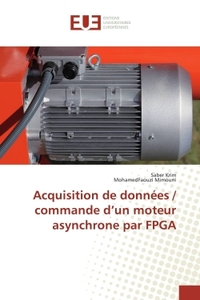 Acquisition de données / commande d'un moteur asynchrone par FPGA
