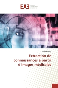 Extraction de connaissances à partir d'images médicales