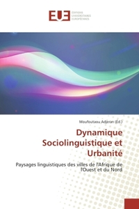 Dynamique Sociolinguistique et Urbanité