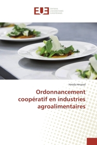 Ordonnancement cooperatif en industries agroalimentaires