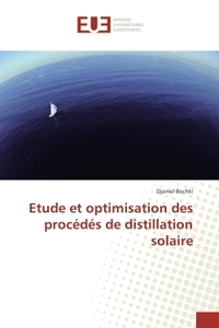 Etude et optimisation des procedes de distillation solaire