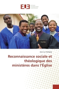 Reconnaissance sociale et théologique des ministères dans l'église