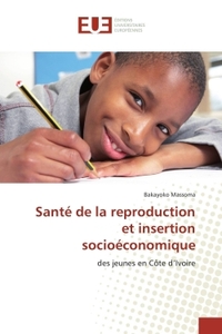 Santé de la reproduction et insertion socioéconomique