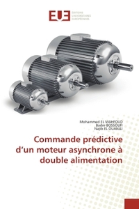 Commande prédictive d'un moteur asynchrone à double alimentation