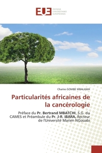 Particularités africaines de la cancérologie