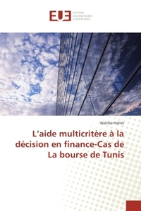 L'aide multicritere A la decision en finance-Cas de La bourse de Tunis