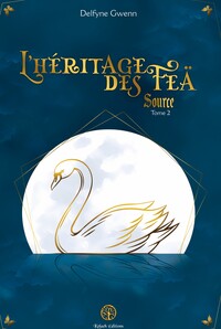 L'HERITAGE DES FEA - T02 - L'HERITAGE DES FEA - LA SOURCE