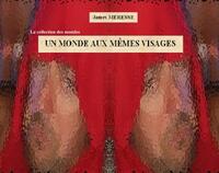 Un monde aux mêmes visages