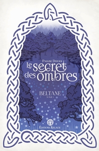 BELTANE - T01 - BELTANE - LE SECRET DES OMBRES