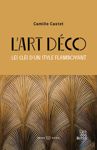 QU'EST-CE QUE L'ART DECO ?