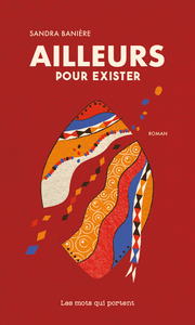 AILLEURS POUR EXISTER