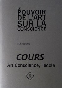 Cours Le Pouvoir de l'art sur la conscience